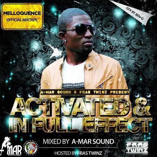 Melloquence - Activated & In Full Effect (Mixtape)