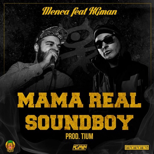 Menca feat. KG Man - Mama Real Soundboy