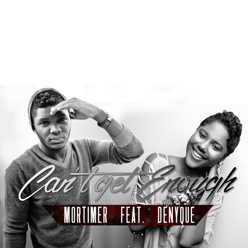 Mortimer & Denyque - Can't Get Enough