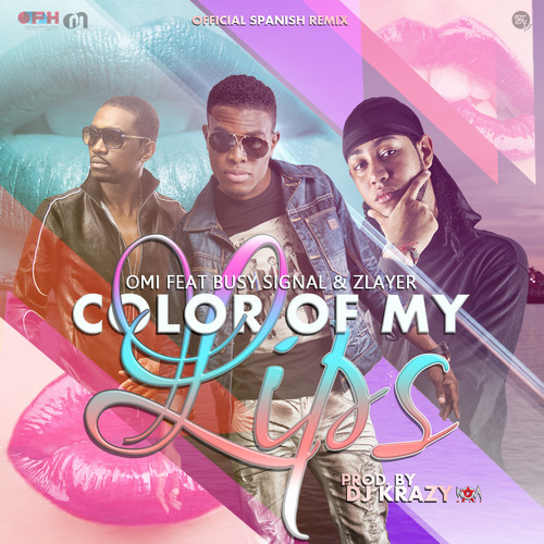 OMI feat. Busy Signal & Zlayer - Color Of My Lips (Spanish Remix)