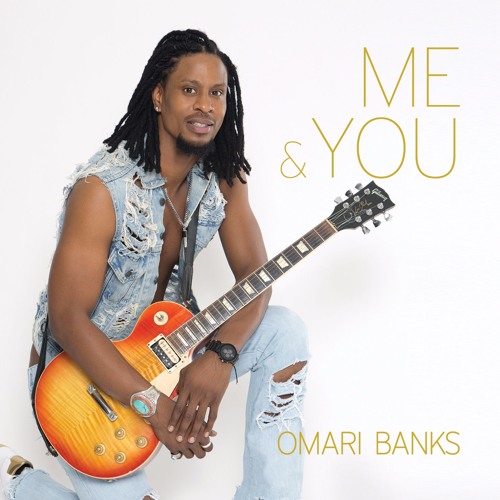 Omari Banks - Me & You