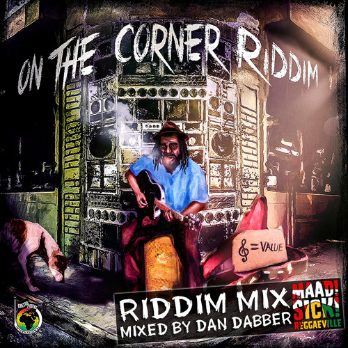 On The Corner Riddim Mix