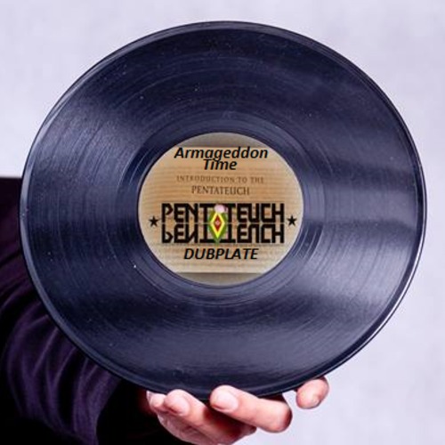 Pentateuch - Armageddon Time (Dubplate)