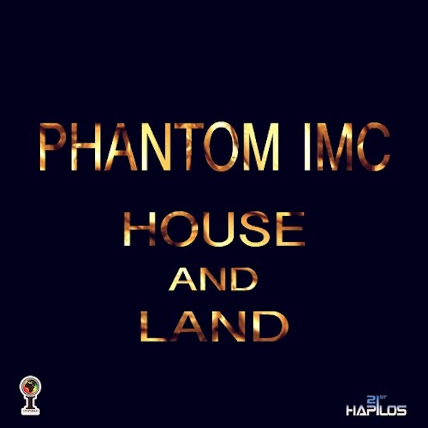 Phantom IMC - House And Land