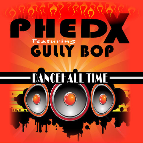 Phed X feat. Gully Bop - Dancehall Time (RMX)