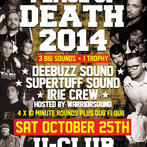 Supertuff vs Irie Crew vs Deebuzz  - Place of Death 2014