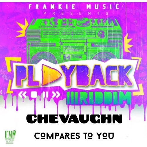 Chevaughn - Compares To You