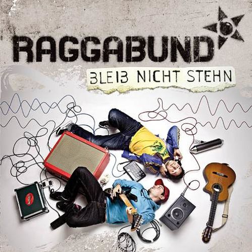 Raggabund - Bleib Nicht Stehn