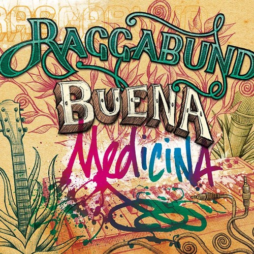 Raggabund - Buena Medicina