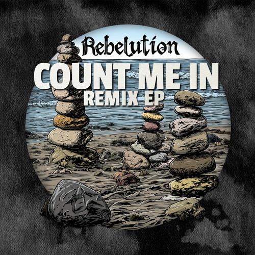 Rebelution - Count Me In (Remix EP)