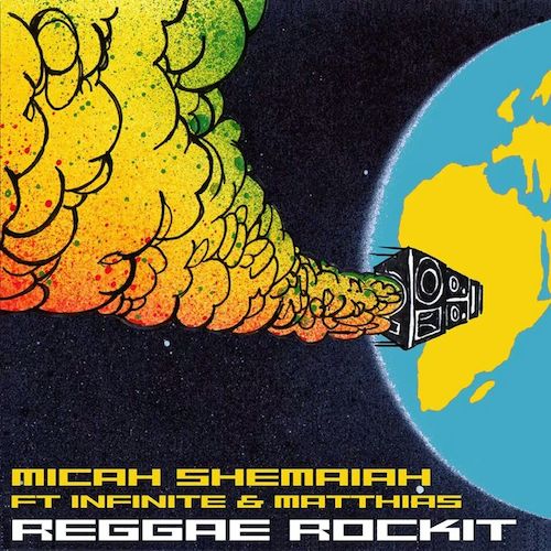 Micah Shemaiah - Reggae Rockit feat. Infinite & Matthias
