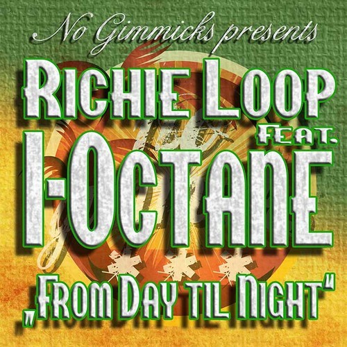 Richie Loop & I Octane - From Day Til Night