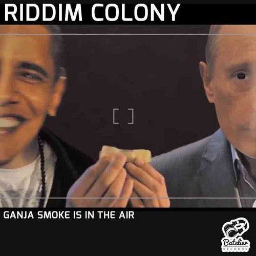 Riddim Colony - Ganja Smoke Is In The Air