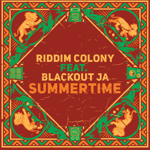 Riddim Colony - Summertime feat. Blackout JA