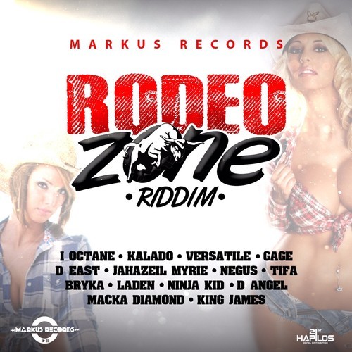 Rodeo Zone Riddim Mix
