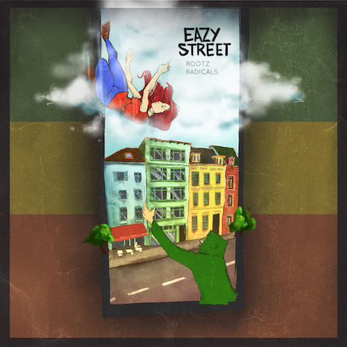Rootz Radicals - Eazy Street