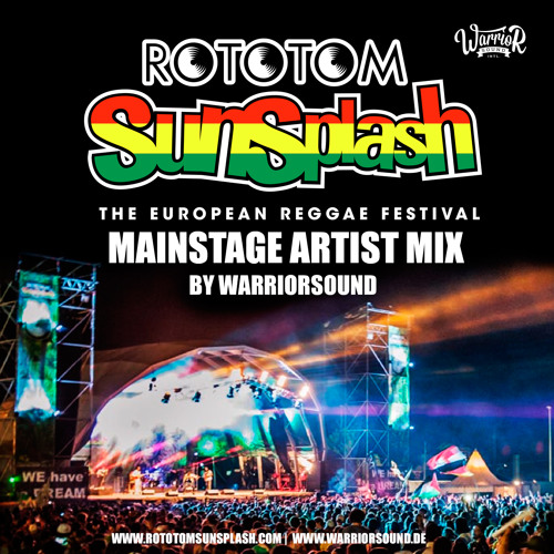 WarriorSound - Rototom Sunsplash 2015 Mainstage Artist Mix