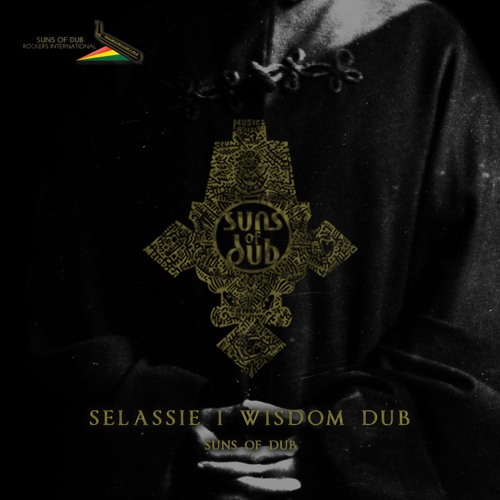 Suns of Dub feat. Addis Pablo - Selassie I Wisdom Dub