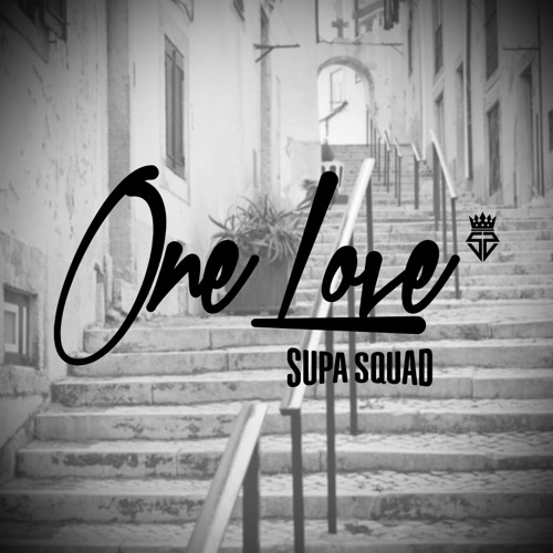 Supa Squad - One Love