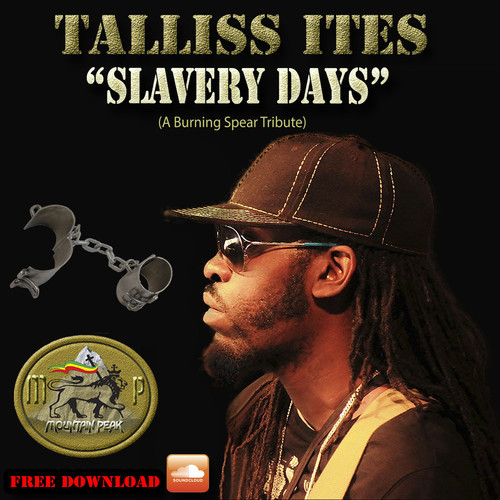 Talliss Ites - Slavery Days