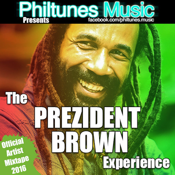 The Prezident Brown Experience Mixtape