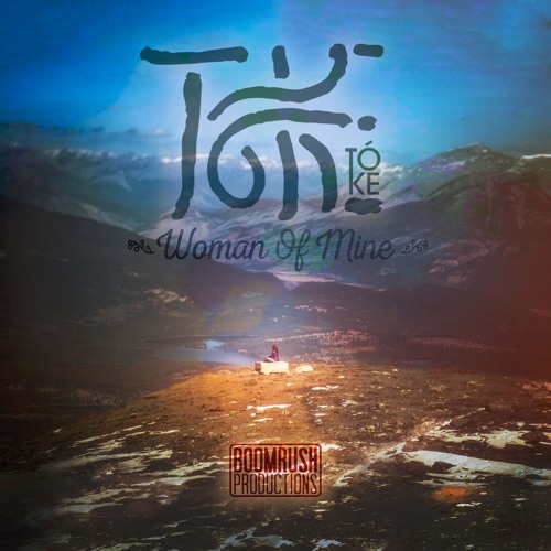Tóke - Woman Of Mine