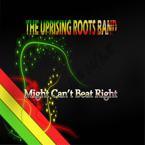The Uprising Roots Band - Might Can't Beat Right