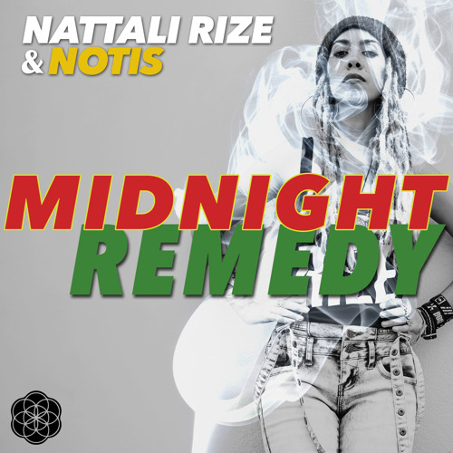 Nattali Rize & Notis - Midnight Remedy
