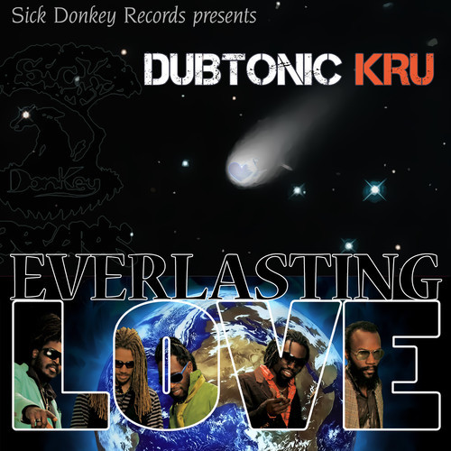Dubtonic Kru - Everlasting Love