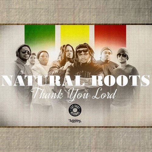 Natural Roots - Thank You Lord