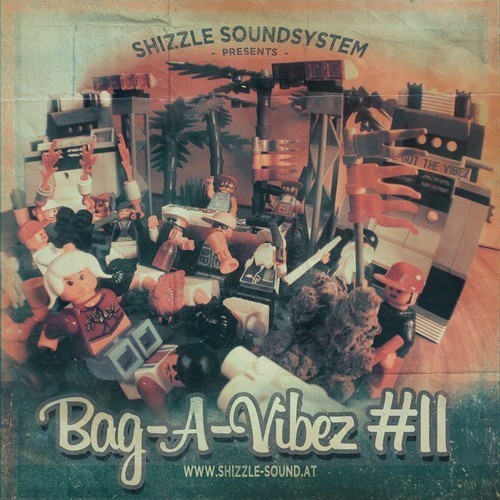 Shizzle Soundsystem - Bag-A-Vibez #11