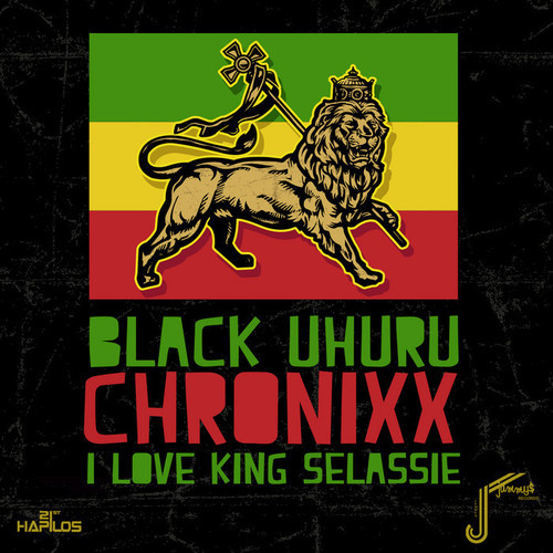 Black Uhuru feat. Chronixx  - I Love King Selassie