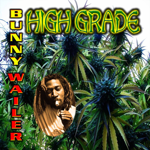 Bunny Wailer - High Grade