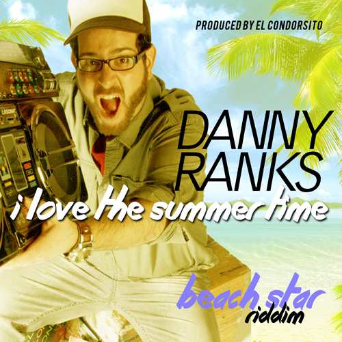 Danny Ranks - I Love The Summertime