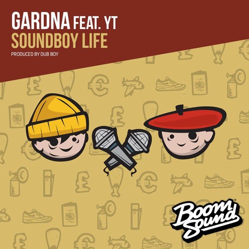 Gardna feat. YT - Soundboy Life