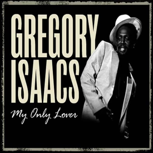 Listen: Gregory Isaacs - My Only Lover