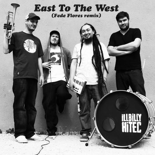 iLLBiLLY HiTec - East To West (Fede Flores Remix)