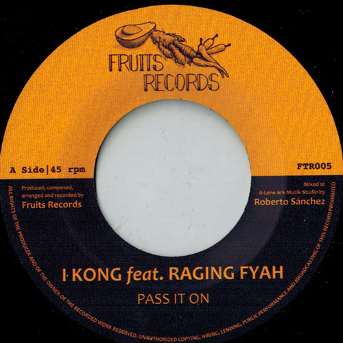 I Kong feat. Raging Fyah - Pass It On