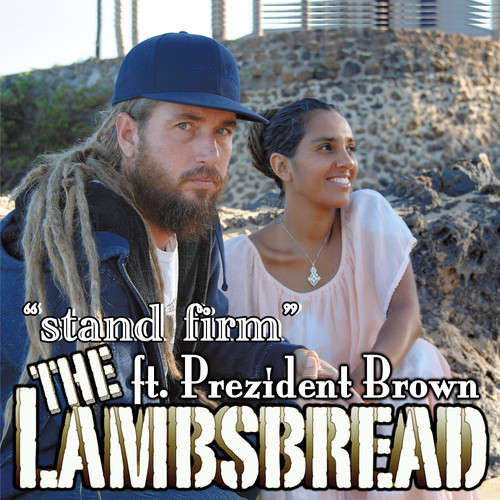 The Lambsbread feat. Prezident Brown - Stand Firm