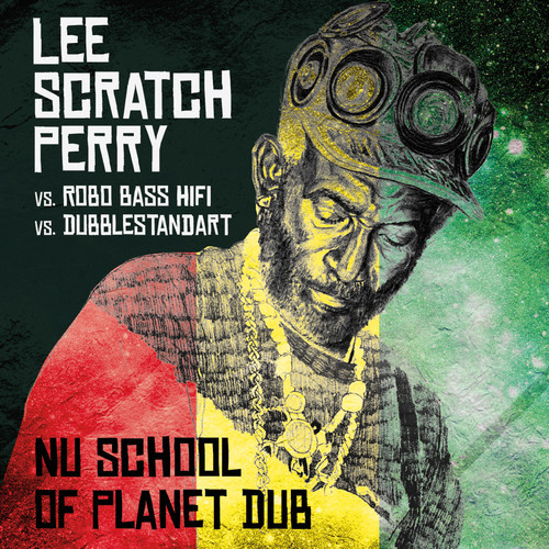 Lee Perry vs. Robo Bass HiFi vs. Dubblestandart - Nu School Of Dub