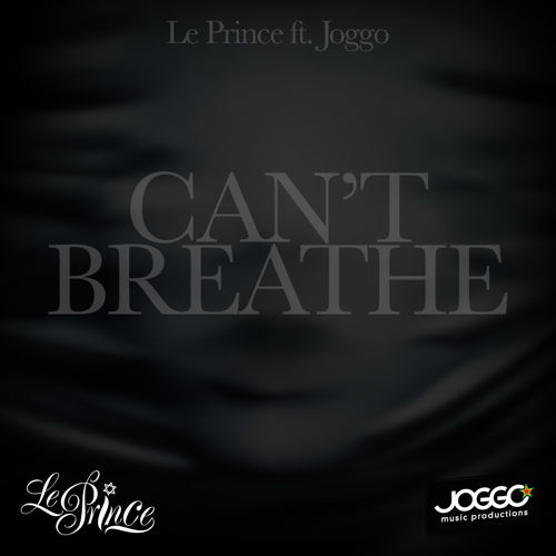Le Prince feat. Joggo - Can't Breathe