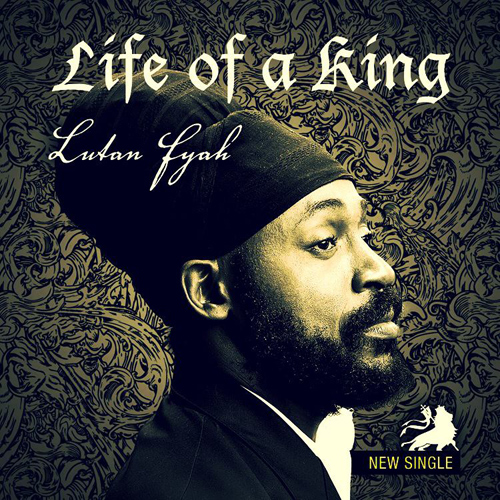 Lutan Fyah - Life Of A King
