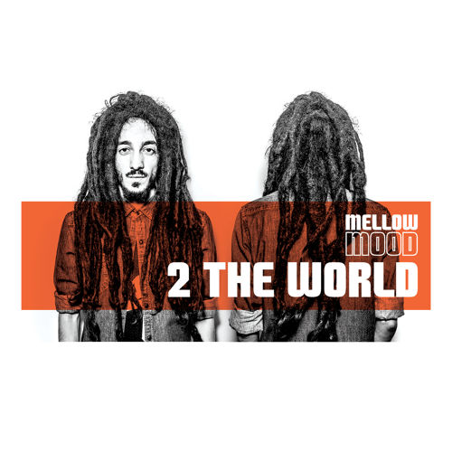 Mellow Mood - 2 The World (Album Mix)