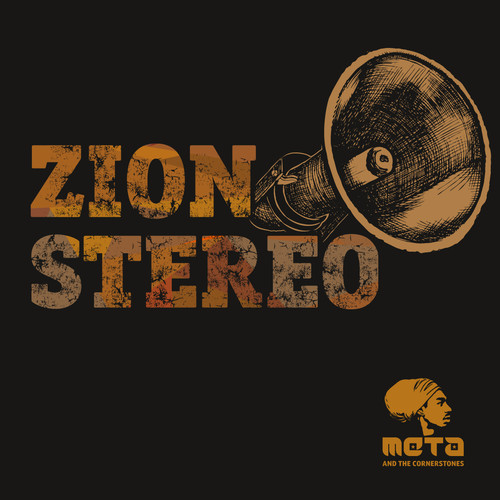 Meta & The Cornerstones - Zion Stereo