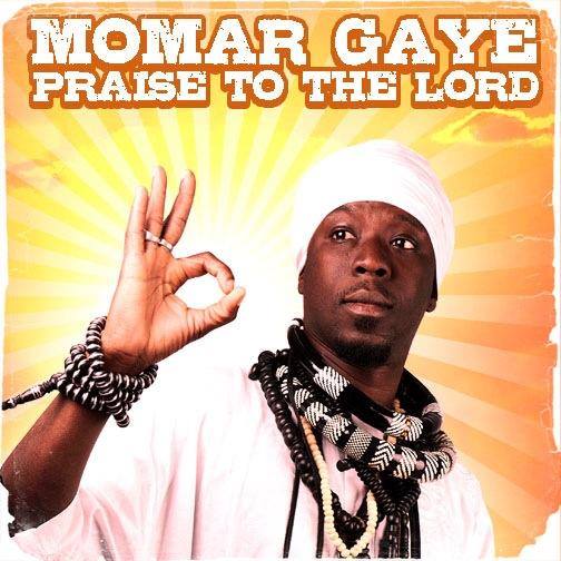 Momar Gaye - Praise To The Lord (Free Download)