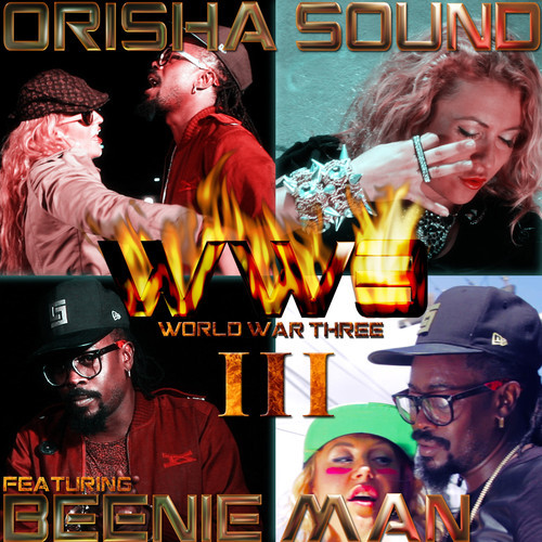 Orisha Sound feat. Beenie Man - World War Three