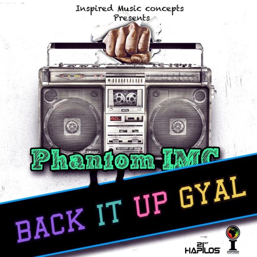 Phantom IMC - Back It Up Girl