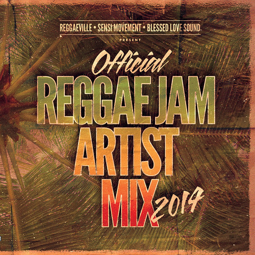 ReggaeJam 2014 - Official Artist Mix
