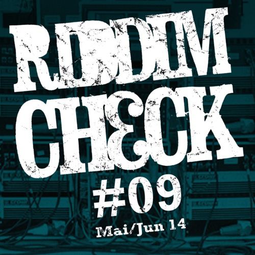 Riddim Check #9 (May/June 2014)