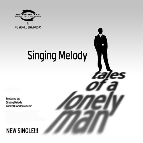 Singing Melody - Tales Of A Lonely Man